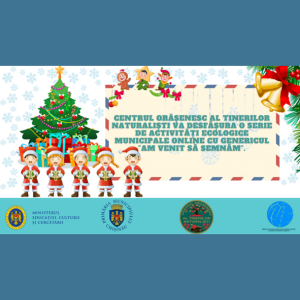 Centrul Orășenesc al Tinerilor Naturaliști va desfășura o serie de activități ecologice municipale online cu genericul „Am venit sa semnăm”