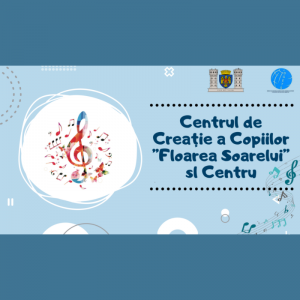 Centrul de Creație a Copiilor ”Floarea Soarelui” sl Centru