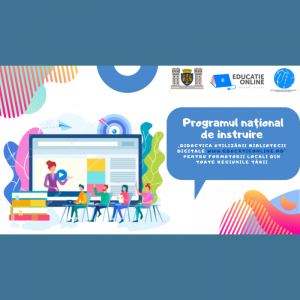 Programul național de instruire „Didactica utilizării Bibliotecii digitale www.educatieonline.md” pentru formatorii locali din toate regiunile țării