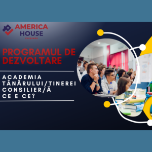 Programul de dezvoltare „Academia Tânărului/Tinerei Consilier/ă „Ce e CE?”