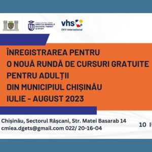 CURSURI GRATUITE DE DEZVOLTARE PERSONALĂ ȘI PROFESIONALĂ OFERITE ADULȚILOR DIN MUNICIPIUL CHIȘINĂU
